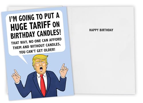 Funny President Trump Birthday Card with Candles - Tariffs Variant