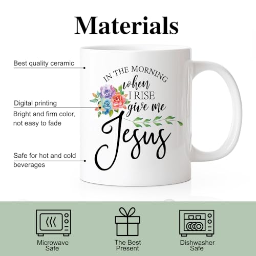 In The Morning When I Rise Give Me Jesus Mug 11oz Religious Coffee Cup - Variation: Jesus