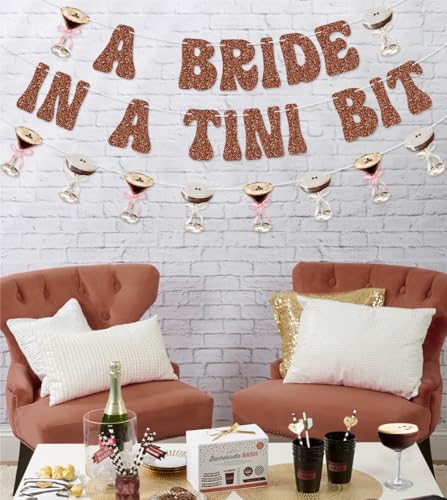 A Bride in a Tini Bit Banner - Espresso Martini Bachelorette Decorations
