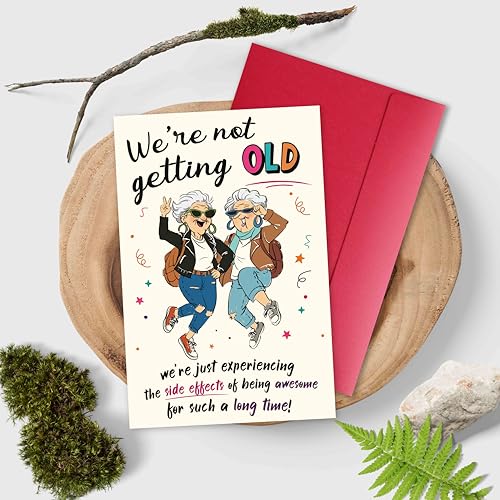 Funny Birthday Card for Female Friend - Aging Humor Gift