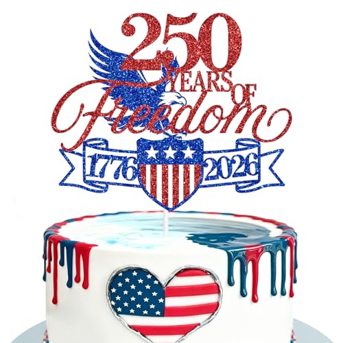 250 Years of Freedom Cake Topper for 4th of July Celebrations