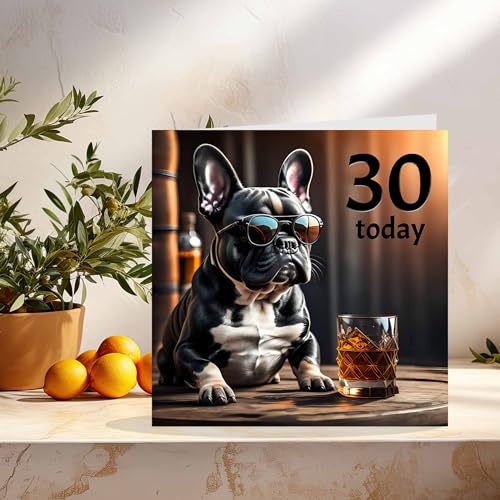 30th Birthday Card - Funny French Bulldog Design for Men, Son & Friend