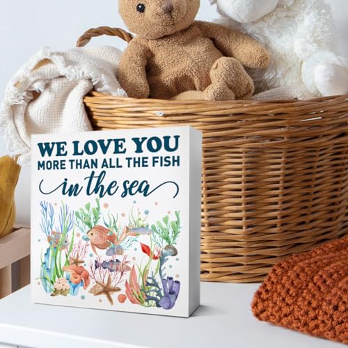 ZODGMED Nursery Desk Decor Wooden Sign P7 - We Love You More Than All The Fish in The Sea