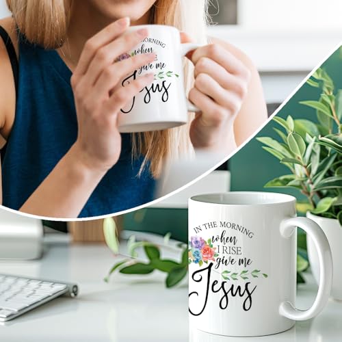 In The Morning When I Rise Give Me Jesus Mug 11oz Religious Coffee Cup - Variation: Jesus