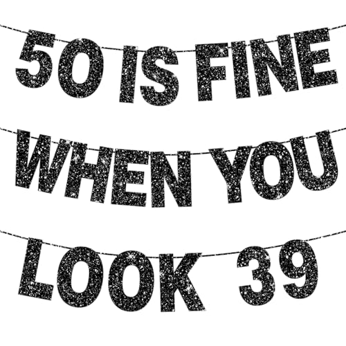 50 is Fine When You Look 39 Black Birthday Banner for Women