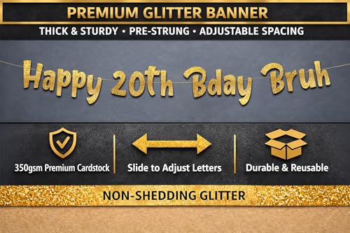 Happy 20th Bday Bruh Gold Glitter Banner - Pre-Strung Birthday Decoration