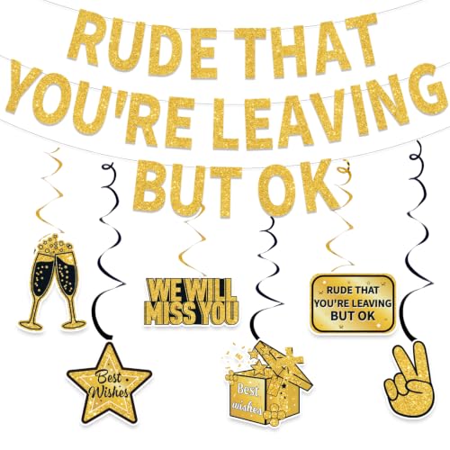 Black Gold Rude That You're Leaving Banner with 6 Hanging Swirls for Farewell Parties