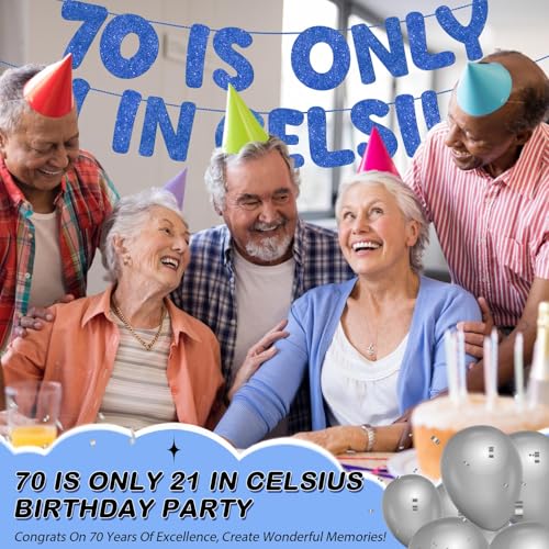 Fulmoon 70th Birthday Banner - 70 Is Only 21 in Celsius, Pre-Strung Glitter Decoration
