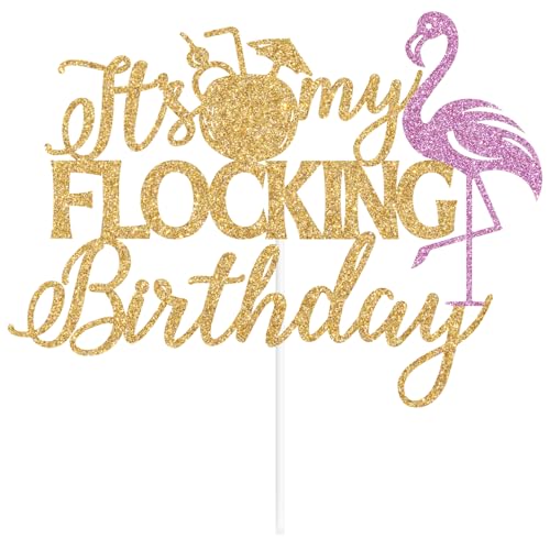 Gold Glitter It's My Flocking Birthday Cake Topper - Fun Party Decor