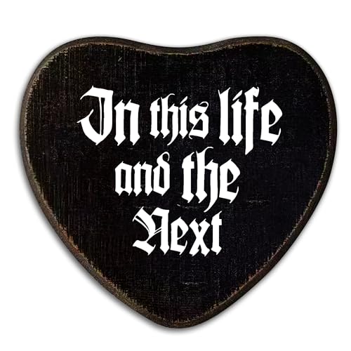 In This Life And The Next Gothic Heart Wooden Wall Sign - 6x5.5 inch