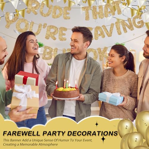Fulmoon Champagne Gold Going Away Banner - Rude That You're Leaving But Ok Sign
