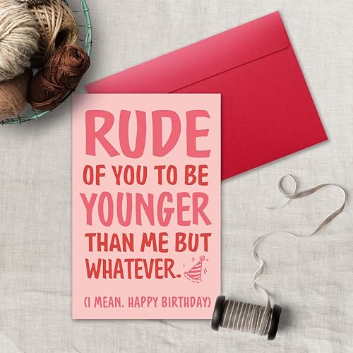 Funny Birthday Card for Friend or Sister - Humorous Sarcastic Joke