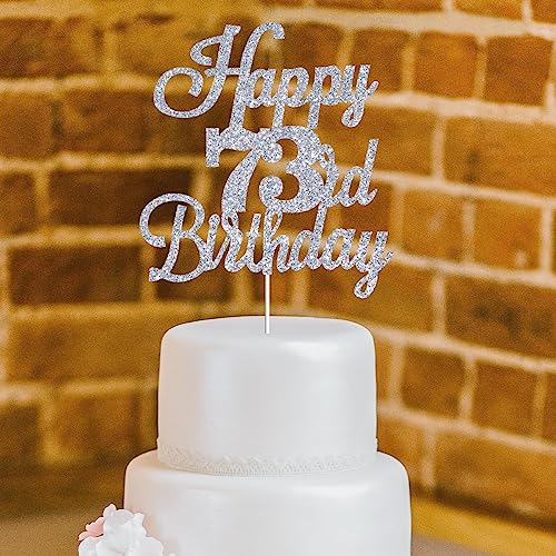 Happy 73rd Birthday Cake Topper Silver Glitter Cheers to 73 Years