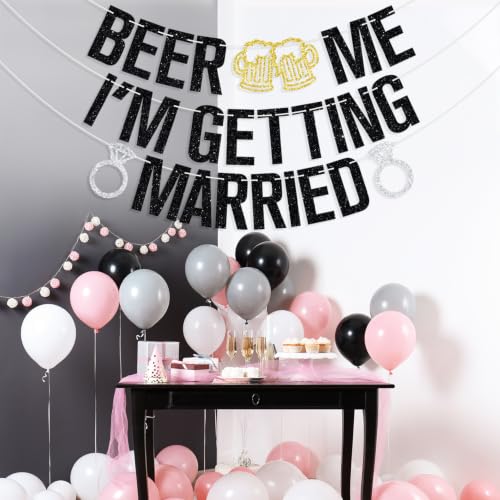 Beer Me I’m Getting Married Banner - Funny Wedding & Engagement Decor
