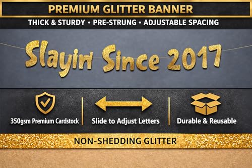 Slayin' Since 2017 Gold Glitter Banner - Pre-Strung 9th Birthday Decor