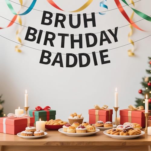 Bruh Birthday Baddie Banner - Black Glitter Party Decoration