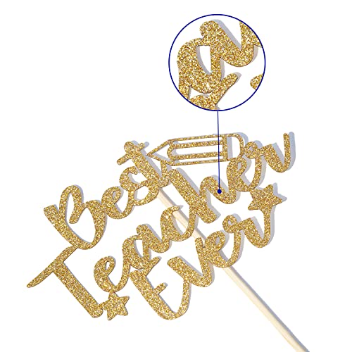 Best Teacher Ever Gold Glitter Cake Topper for Parties