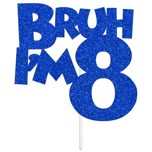 Bruh I'm 8 Cake Topper - Blue Glitter Birthday Decoration