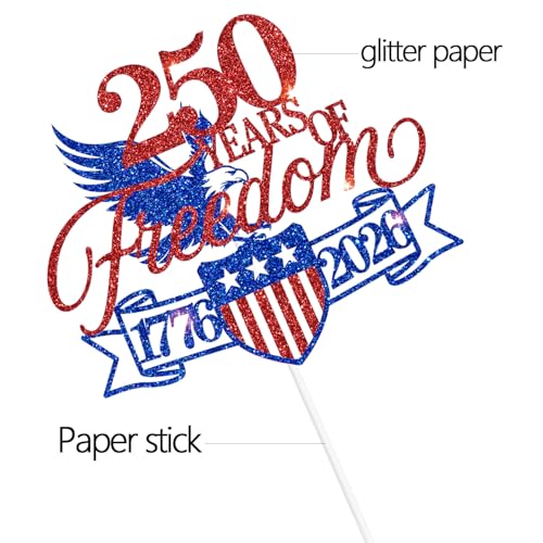 250 Years of Freedom Cake Topper for 4th of July Celebrations