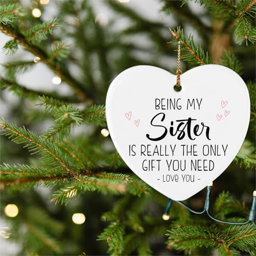 Heart Ceramic Ornament Keepsake - Being My Sister Christmas Gift for Women