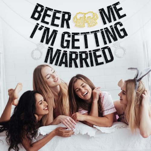 Beer Me I’m Getting Married Banner - Funny Wedding & Engagement Decor