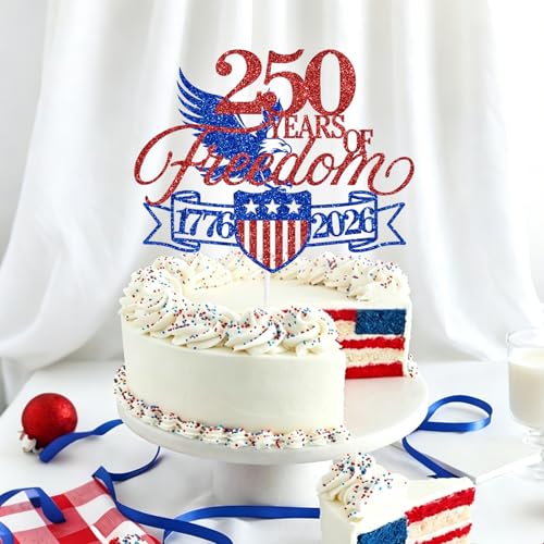 250 Years of Freedom Cake Topper for 4th of July Celebrations