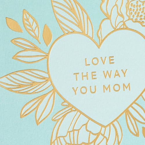 Hallmark Signature Mother's Day Card - Love the Way You Mom