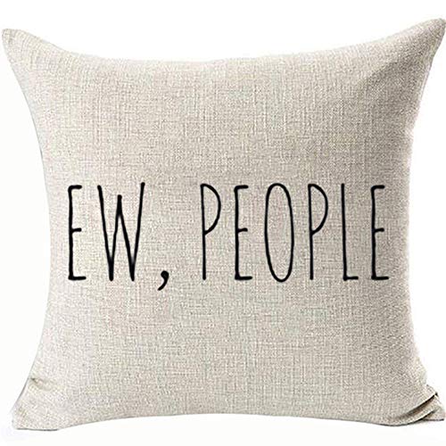 Ew People Throw Pillow Cover, 18x18 Inch Funny Sarcastic Cotton Linen Case
