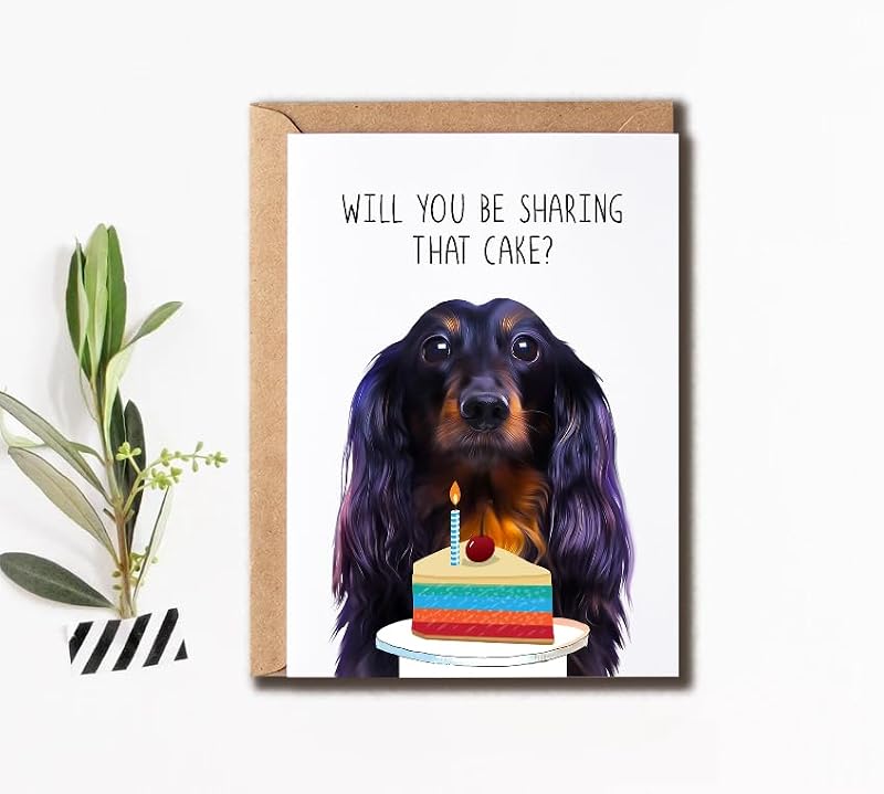 Dachshund Birthday Card - Will You Be Sharing That Cake?