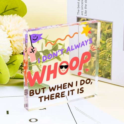 Funny Acrylic Desk Decor Sign - 'I Don't Always Whoop' Office Gift
