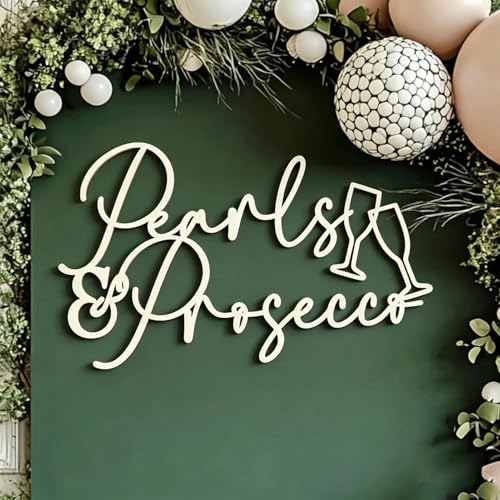 Pearls and Prosecco Wooden Sign for Bridal Shower and Wedding Decor