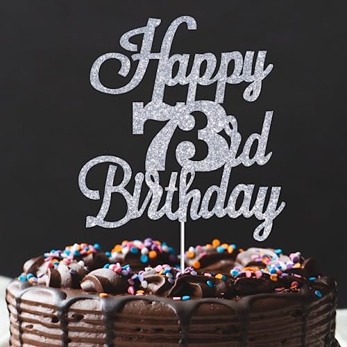 Happy 73rd Birthday Cake Topper Silver Glitter Cheers to 73 Years