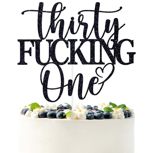 Thirty Fucking One Black Glitter Cake Topper for 31st Birthday