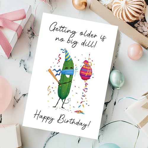 Funny Pickle Birthday Card - Getting Older is a Big Dill Greeting Card