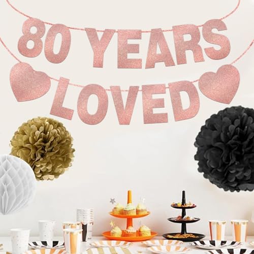 80 Years Loved Banner - Rose Gold Glitter 80th Birthday Party Decoration