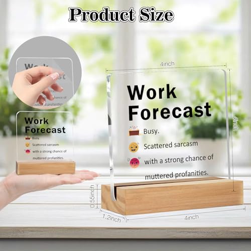 Acrylic Office Desk Sign - Coworker Appreciation Gift with Wooden Stand - Acrylic Work Forecast