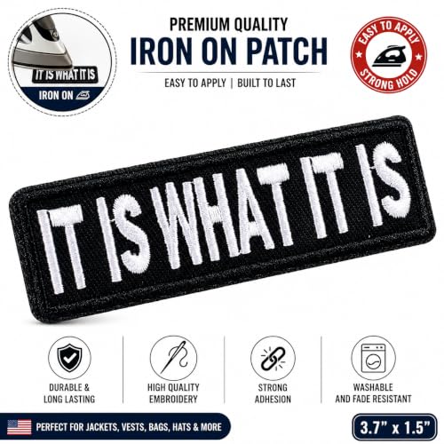 IT Is What IT Is Funny Embroidered Patch - 1x4 Inch Tactical Badge