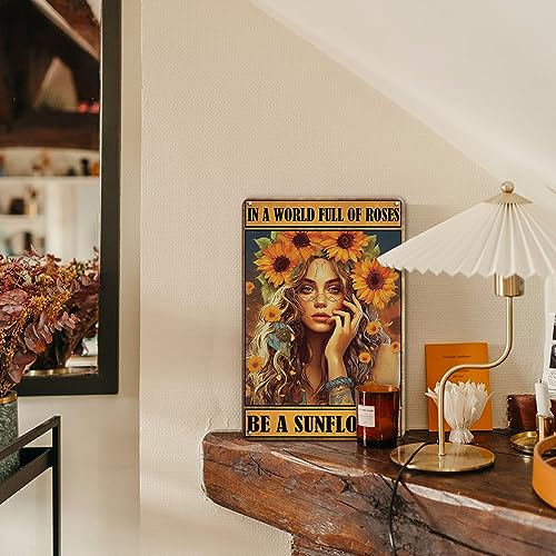 In a World of Roses Be A Sunflower Metal Sign Vintage Poster