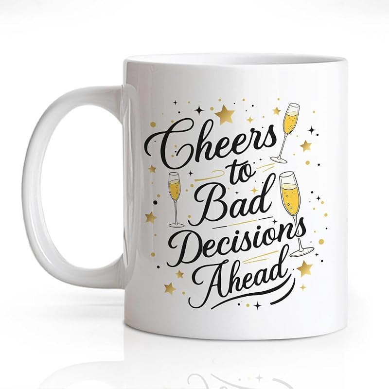 Cheers To Bad Decisions Ahead 11oz Double-Sided Ceramic Mug - White42