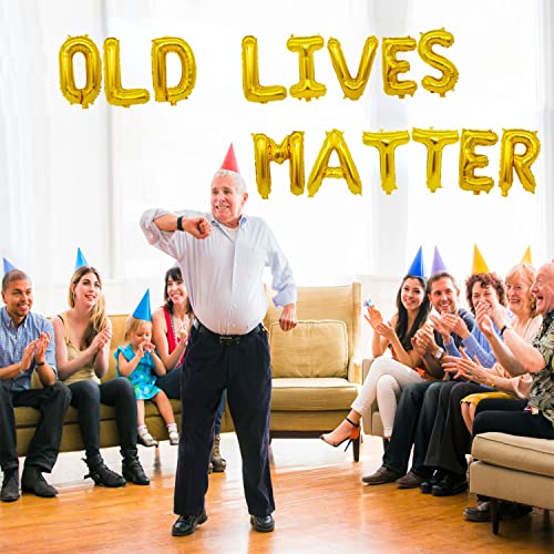 Old Lives Matter Balloon Banner - 16 Inch Gold Foil Party Decor