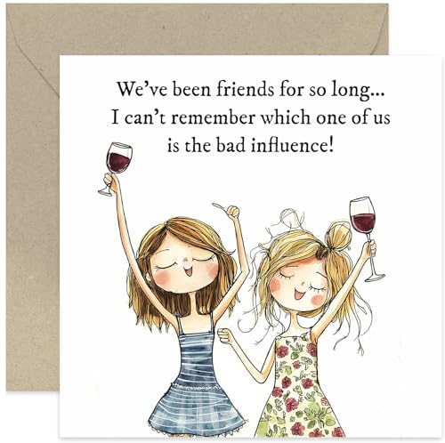 Bad Influence Funny Birthday Card for Best Friend - Humorous BFF Gift