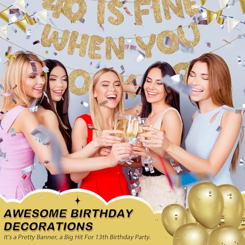 40 Is Fine When You Look 29 Birthday Banner - Glitter Decor