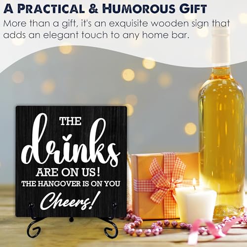 5" Wooden Bar Sign - The Drinks Are On Us! Table Decoration