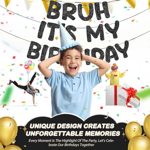 Bruh It's My Birthday Glitter Banner - Pre Strung Black Decoration