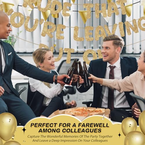 Fulmoon Champagne Gold Going Away Banner - Rude That You're Leaving But Ok Sign