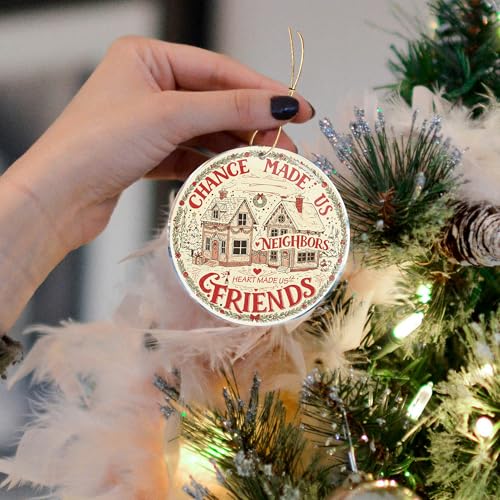 Neighbor Christmas Ornament - Chance Made Us Neighbor Acrylic Decor