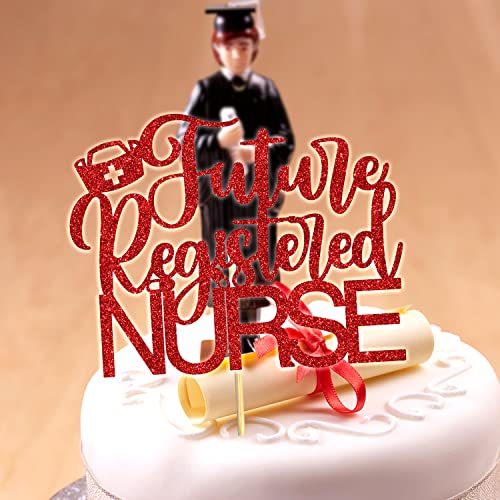 Future Registered Nurse Cake Topper, Congrats RN Graduation Party