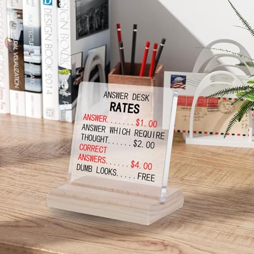 Funny Acrylic Desk Plaque - Answer Desk Rates Office Decor