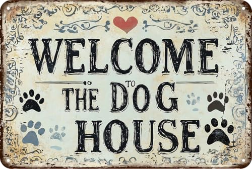 Welcome The Dog House Vintage Warning Tin Sign - 8x12 Inch Retro Plaque