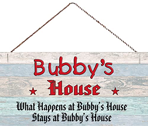 Bubby's House Wood Sign - 12x6 Inch Indoor/Outdoor Decor
